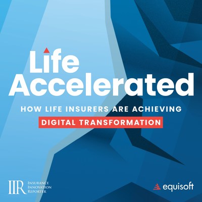 New Life Insurance Focused Podcast Series Aiming to Unpack Digital Transformation (CNW Group/Equisoft) New Life Insurance Focused Podcast Series Aiming to Unpack Digital Transformation (CNW Group/Equisoft)