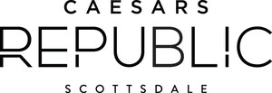 Caesars Republic Scottsdale Luxury Hotel Announces Construction is Underway and Exclusive Event Reservations are Now Open for Q2 2024