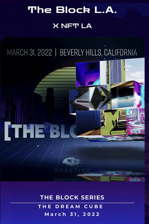 Reactify Presents The Block LA at The James Goldstein Estate, Beverly Hills