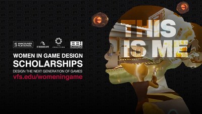 VFS Partners with The Coalition, Blackbird Interactive, and A Thinking Ape for $150,000 ‘Women in Game Design' Scholarship Fund (CNW Group/Vancouver Film School)