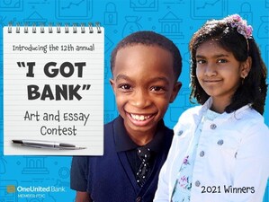 IN CELEBRATION OF NATIONAL FINANCIAL LITERACY MONTH, ONEUNITED BANK ANNOUNCES 12TH ANNUAL "I GOT BANK" CONTEST FOR YOUTH
