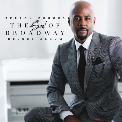 Terron Brooks - The Soul of Broadway Deluxe Album
Photo credit: Randy Gist