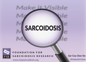 The Foundation for Sarcoidosis Research Shines a Spotlight on the 175,000 People Living with Sarcoidosis Through the #MakeItVisible Campaign for April's Awareness Month