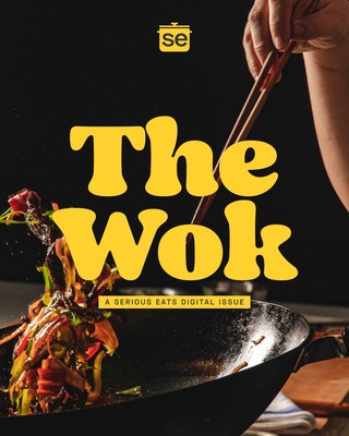 “The Wok: A Serious Eats Digital Issue” Debuts Today. The Brand’s First-Ever Digital Issue Features Singular Recipes, In-Depth Reporting and Interviews, Video Guides, Product Reviews, and Powerful Storytelling.