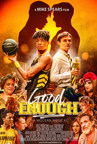 Spoltz Productions First LGBTQ+ Musical Film "Good Enough: A Modern Musical" to Be Screened at Upcoming Film Festivals