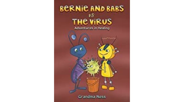 Bernie and Babs vs. the Virus Helps Young Children Understand How Their Body Fights Illnesses - Vimarsana News
