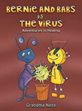 Bernie and Babs vs. the Virus Helps Young Children Understand How Their Body Fights Illnesses