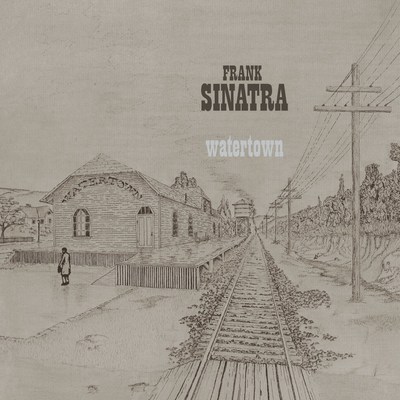 Frank Sinatra "Watertown" album artwork