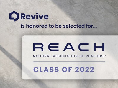 Revive, a leading provider of presale home renovation services for sellers and all-cash offer programs for buyers, announced its selection to the 2022 US REACH growth accelerator program.