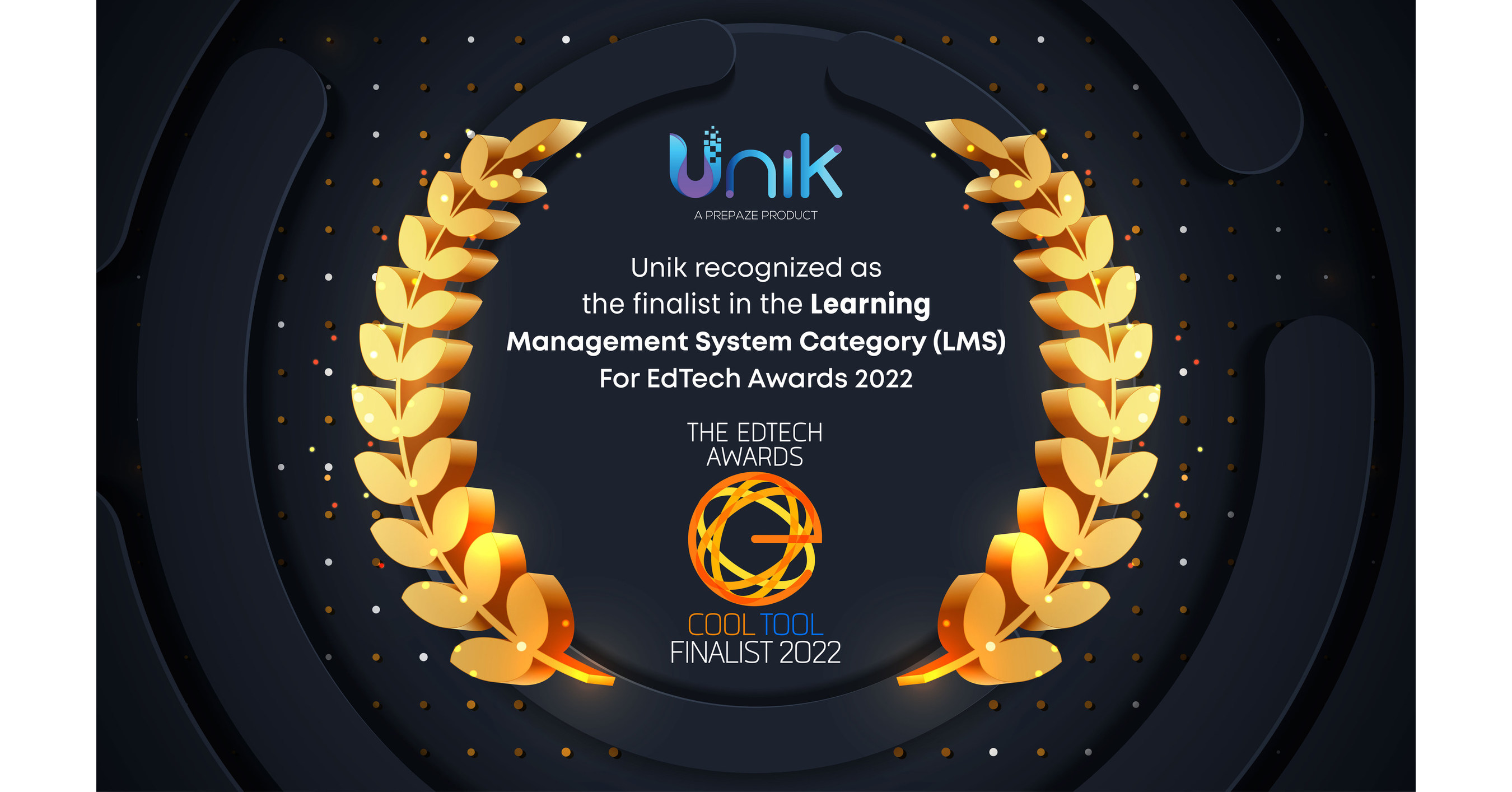 Unik recognized as the finalists in the Learning Management System Category (LMS) For EdTech Awards 2022