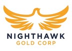 NIGHTHAWK GOLD INCREASES BOUGHT DEAL FINANCING TO C$29.4 MILLION