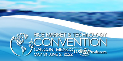Rice Market & Technology Convention
Cancun, Mexico
May 31 - June 2, 2022