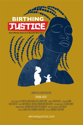 Birthing Justice poster (PRNewsfoto/Women in the Room Productions)
