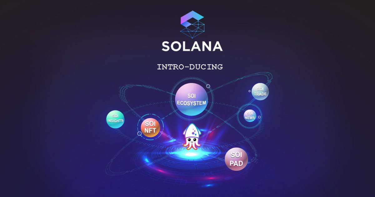 Soi Finance Ecosystem(SOI) Plans To Launch A New Generation Crypto Ecosystem On The Solana Platform - Vimarsana News