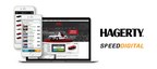 Hagerty Adds Speed Digital to its Growing Ecosystem of Automotive Lifestyle Products and Services