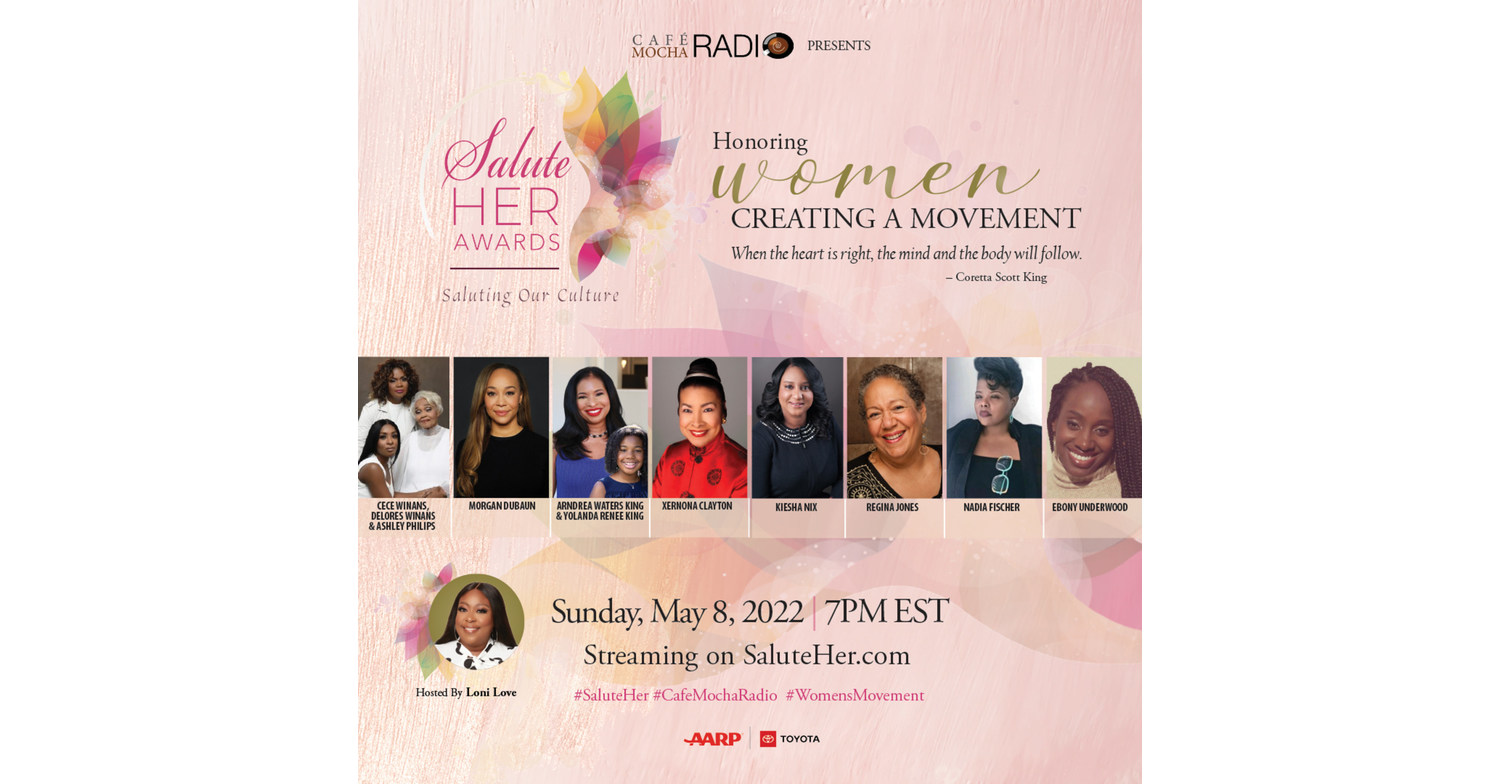 Salute Her Awards Celebrates Multi-Generational Excellence Sunday, May 8, 2022 at 7 P.M. ET on @SaluteHer.com