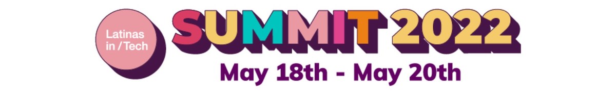 Latinas in Tech Summit 2022 will bring latinas representing 758 different companies, to connect and join industry leaders, and the most powerful network - Vimarsana News