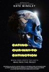 Vision Films to Release 'Eating Our Way To Extinction' Across the Globe on Amazon Prime for Earth Day