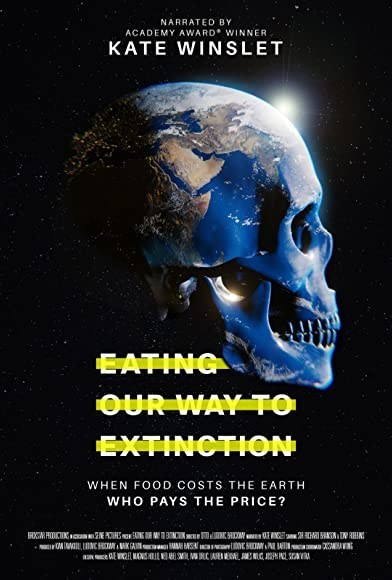 Eating Our Way To Extinction Earth Day Movie Poster