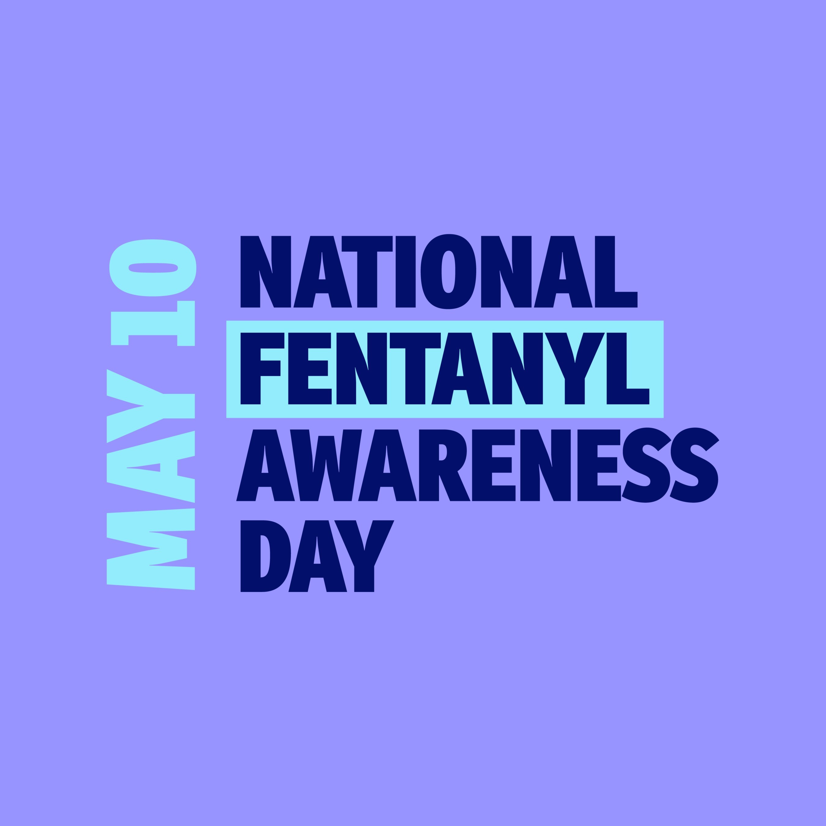 (PRNewsfoto/National Fentanyl Awareness Day)