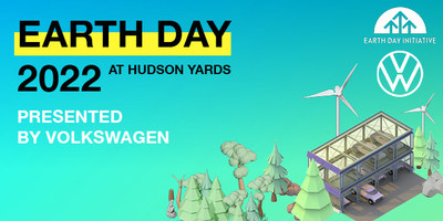 Earth Day 2022 at Hudson Yards presented by Volkswagen