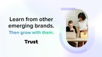 $30 Million Boost for Trust's Growth Network for Emerging Brands