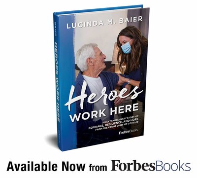 Lucinda M. Baier Releases “Heroes Work Here” with ForbesBooks