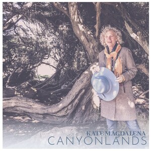 Kate Magdalena's Last Album, Canyonlands, to be Released on her Birthday