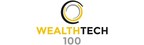 Fourth Annual Wealthtech100 List Announces the Tech Companies...