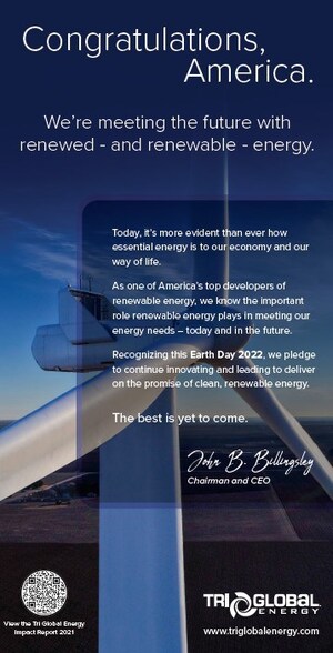 TRI GLOBAL ENERGY SALUTES AMERICAN RENEWABLE POWER IN SUPPORT OF EARTH DAY 2022