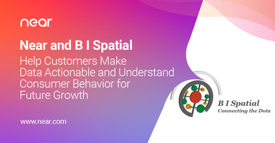 Near and B I Spatial partnership help customers make data actionable and
understand consumer behavior for future growth.