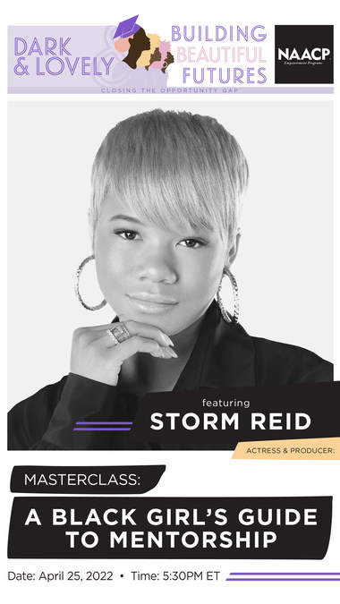 DARK & LOVELY AND STORM REID HOST BUILDING BEAUTIFUL FUTURES MASTERCLASS: "A BLACK GIRL'S GUIDE TO MENTORSHIP" - Vimarsana News