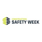 Connected. Supported. Safe. Construction Safety Week Kicks off May 2