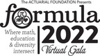 The Actuarial Foundation Presents its Formula 2022 Virtual Gala...