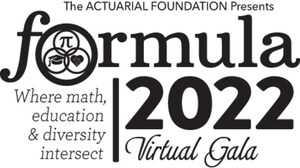 The Actuarial Foundation Presents its Formula 2022 Virtual Gala on May 12 - A vibrant, live-streamed event celebrating math, education and diversity