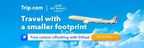 'Travel with a smaller footprint' - Trip.com and Etihad offer...