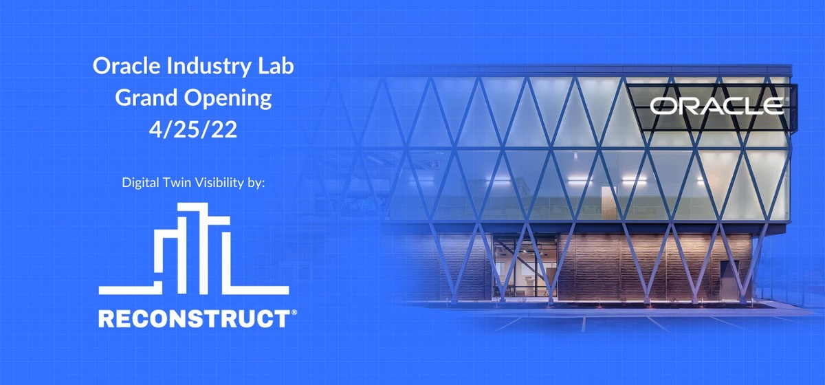 Reconstruct Helps Customers Harness the Power of AI-Powered Digital Twins for Proactive 4D Project Controls at the Oracle Industry Lab - Vimarsana News