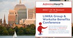 Meet AdminaHealth® at the LIMRA Group & Worksite Benefits...