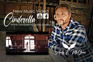 Andy E McGuire Releases His First Music Video "Cinderella"