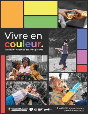 Vivre en couleur - Affiche de la Semaine nationale des soins palliatifs 2022 (Groupe CNW/Association canadienne de soins palliatifs)