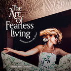 Renowned Mindfulness Advisor Publishes Bold and Divine Inspirational Book for Fearless Women Everywhere: The Art of Fearless Living: A Glimpse into My Heart by Shirin Alavi Goodarzi