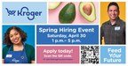 The Kroger Family of Companies Hosting Spring Hiring Event on April 30 to Fill 23,000 Roles