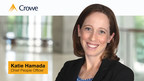 CROWE APPOINTS KATIE HAMADA AS CHIEF PEOPLE OFFICER...