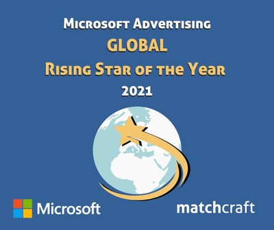 MatchCraft Named Global Rising Star of the Year by Microsoft Advertising.