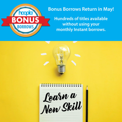 hoopla digital's May Bonus Borrows program features a curated collection of more than 450 popular titles featuring extended learning and discovery for all ages.
