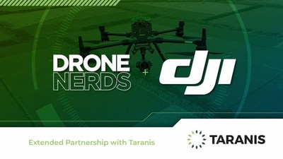 TARANIS, DRONENERDS AND DJI TO DEPLOY THE LARGEST SCALE M300 DRONE OPERATIONS TO INCREASE FIELD YIELD