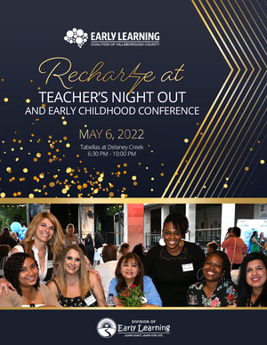 Hillsborough early childhood education teachers and providers will have the opportunity to gain professional development hours while recharging their batteries at the second annual Teacher's Night Out and Early Childhood Education Conference