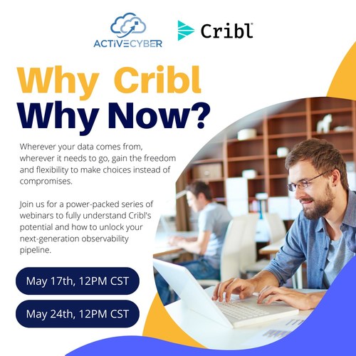 Join Active Cyber and Cribl for a power-packed series of webinars to fully understand Cribl's potential and how to unlock your next-generation observability pipeline.