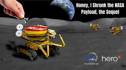 Winners to Share $140K Prize Purse for Creating Novel, Miniaturized Lunar Payloads in Preparation for Sustained Presence on the Moon