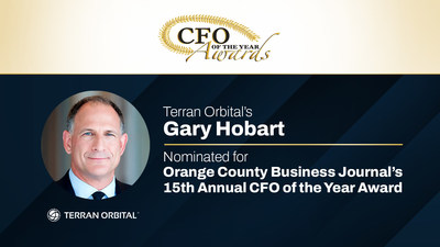 Terran Orbital’s Gary Hobart Nominated for Orange County Business Journal’s 15th Annual CFO of the Year Award